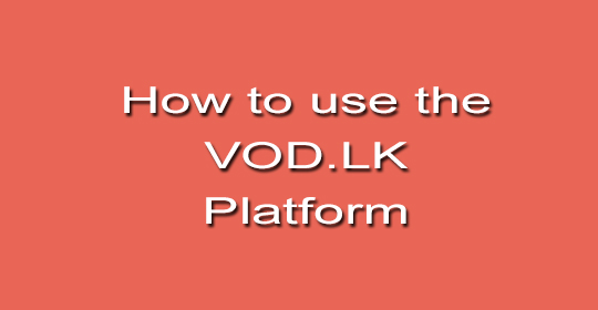 How to use the VOD.LK platform (ENGLISH)
