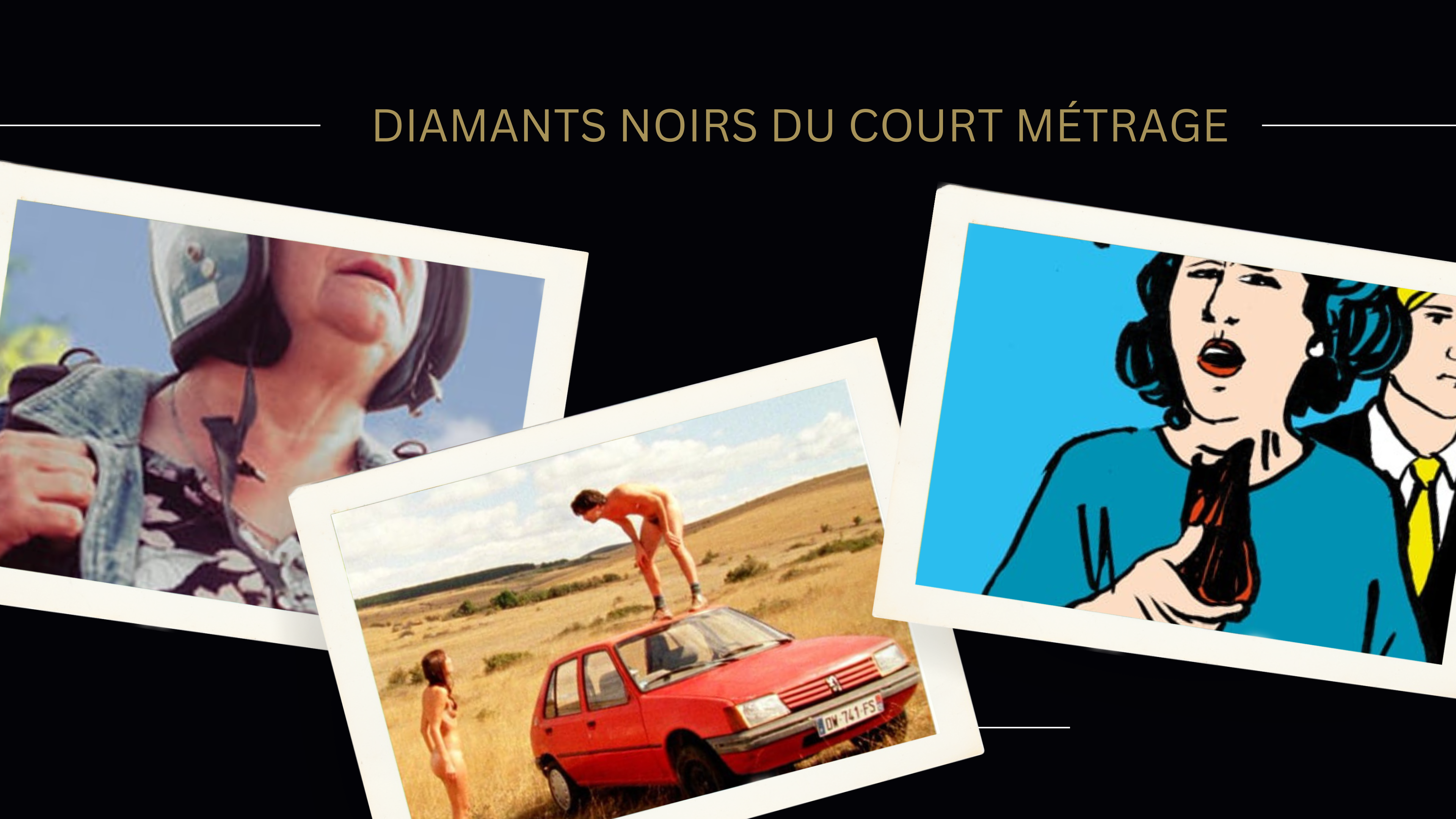 DIAMANTS NOIRS DU COURT MÉTRAGE