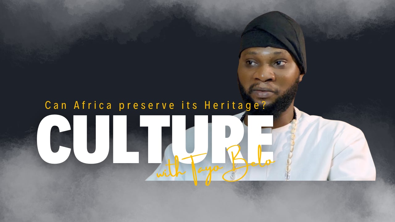 Can Africa preserve its Heritage in rapid changing world? With Tayo Bello (Wa Se re)