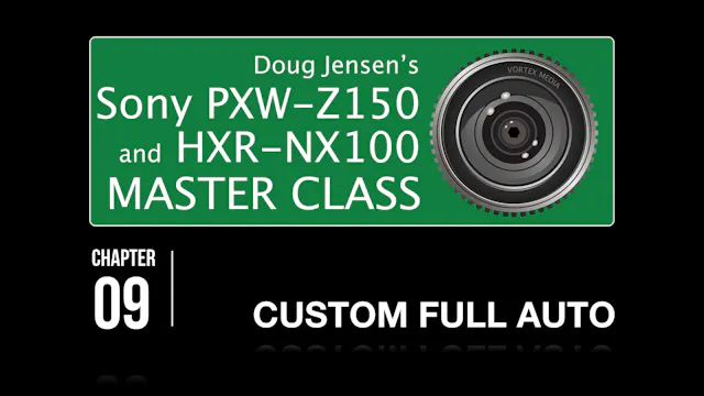 SONY Z150 & NX100 - CUSTOM FULL AUTO