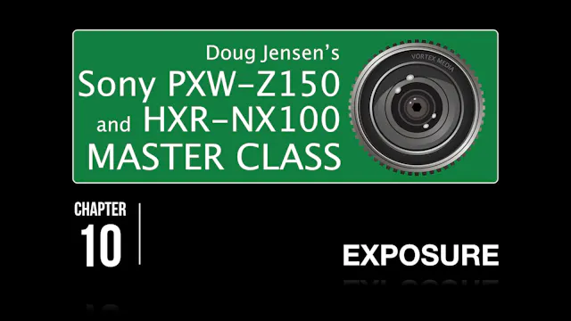 SONY Z150 & NX100 - EXPOSURE
