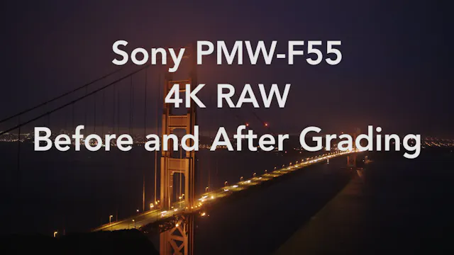 Sony PMW-F55 4K RAW - Before and After Grading Demo