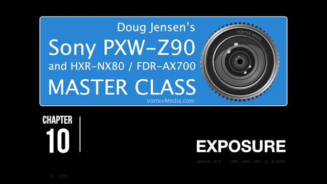 SONY Z90 - EXPOSURE