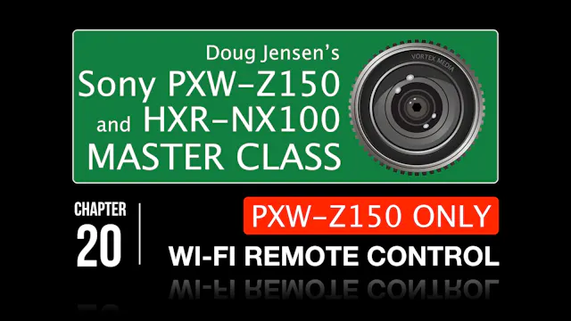 SONY Z150 & NX100 - WI-FI REMOTE CONTROL