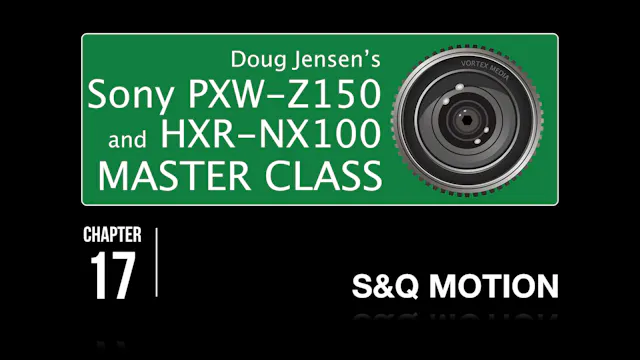 SONY Z150 & NX100 - S&Q MOTION