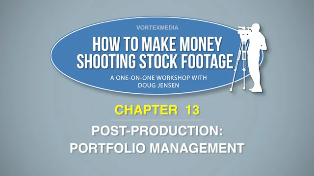 CHAPTER 13: POST-PRODUCTION:  PORTFOLIO MANAGEMENT
