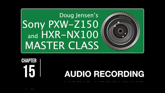 SONY Z150 & NX100 - AUDIO RECORDING