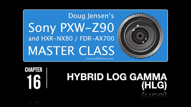 SONY Z-90 - HYBRID LOG GAMMA (HLG)