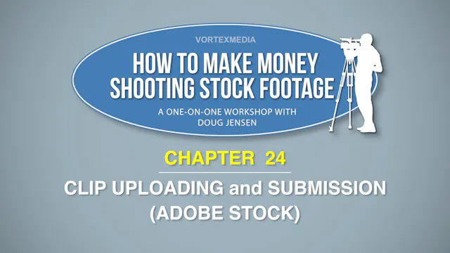 CHAPTER 24: CLIP UPLOADING AND SUBMISSION (ADOBE)