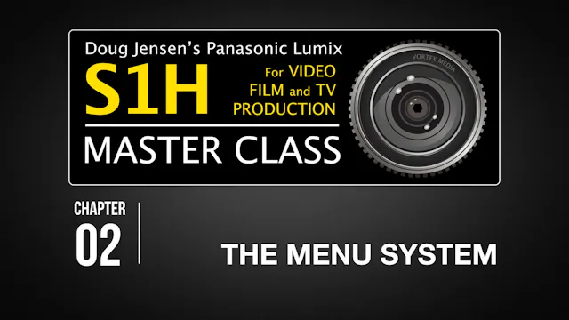 S1H: CHAPTER 02 - The Menu System