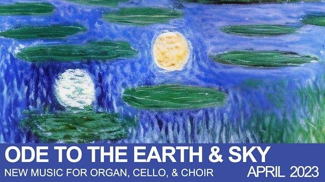 ODE TO THE EARTH & SKY (APR 2023)