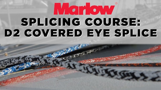 Marlow Splicing Course - D2 Covered Eye Splice