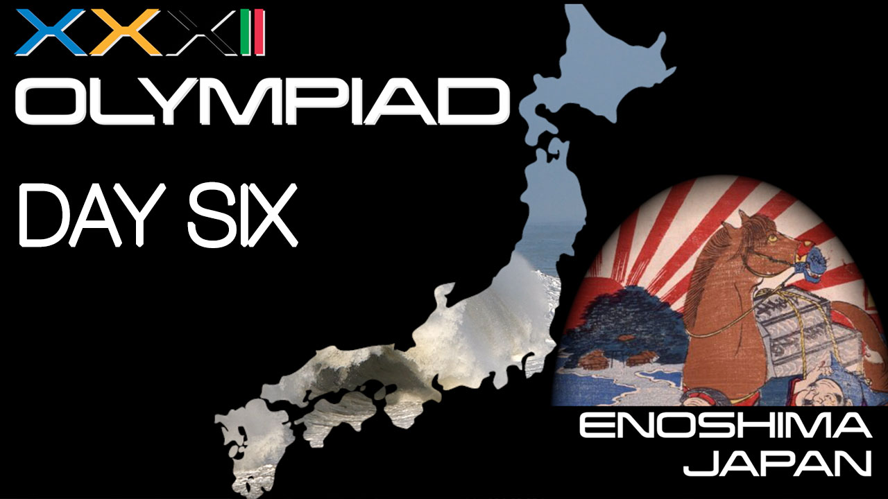 XXXII Olympiad - Enoshima - Day Six