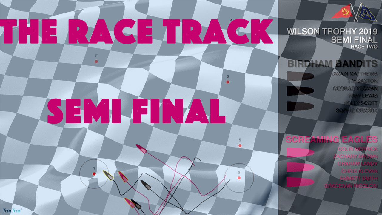 The Race Track - Wilson Trophy 2019 - Semi Finals