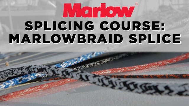 Marlow Splicing Course - Marlowbraid ...