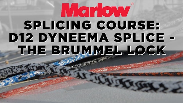 Marlow Splicing Course - The Brummel Lock