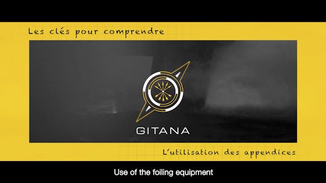 Gitana Team - Use Of The Foiling Equi...