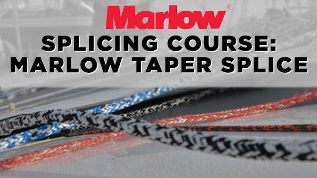 Marlow Splicing Course - Splicing Marlow Taper