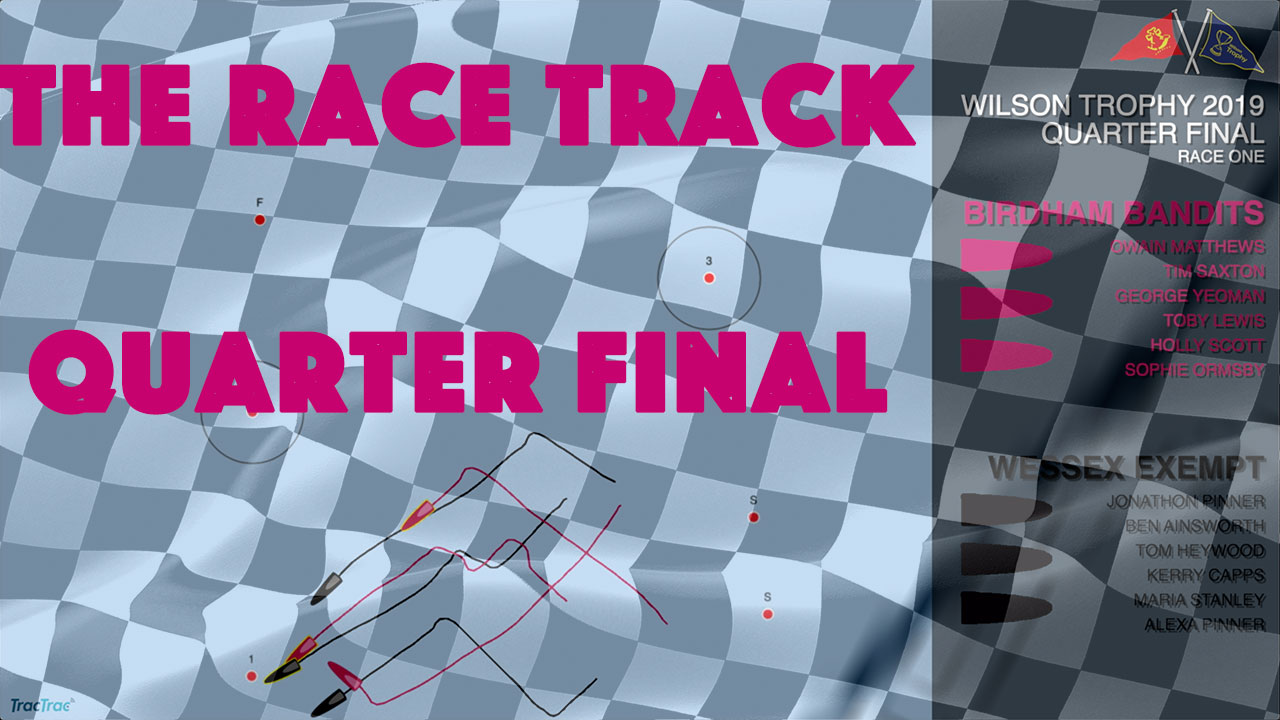 The Race Track - Wilson Trophy 2019 - Quarter Finals