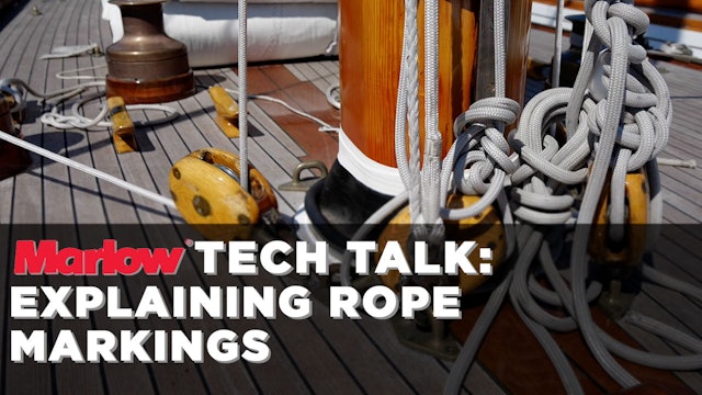 Marlow Ropes Tech Talk - Explaining Rope Markings