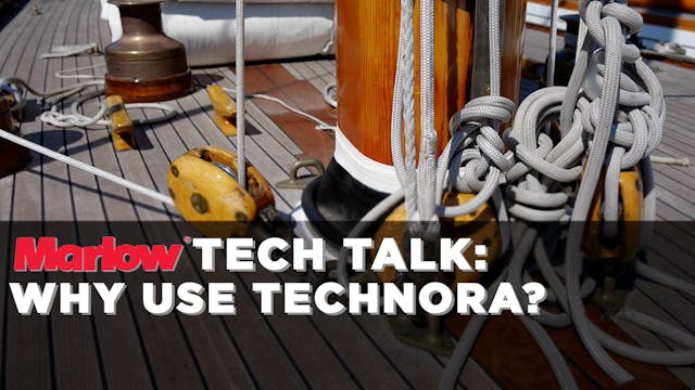 Marlow Ropes Tech Talk - Why Use Tech...