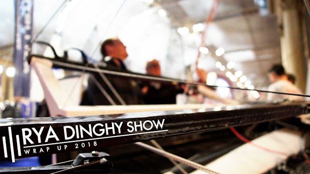 RYA Dinghy Show 2018 - Wrap Up