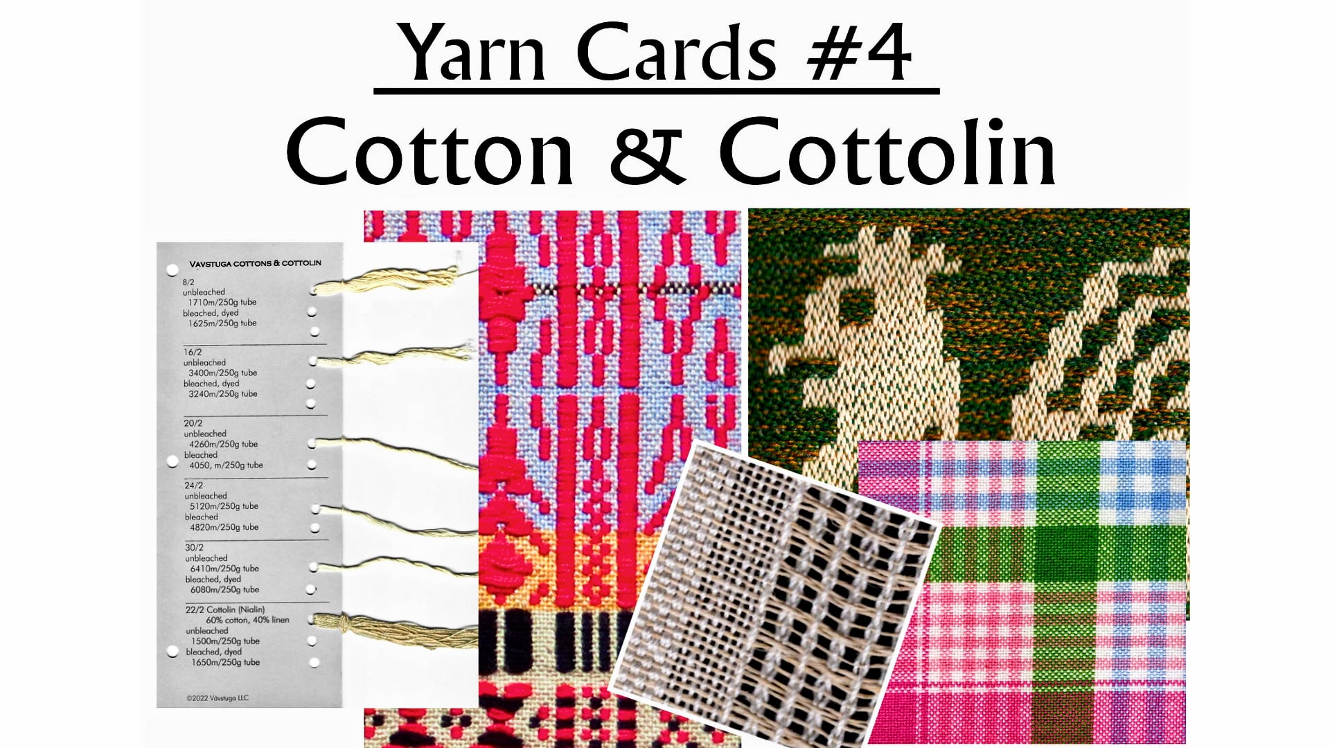 CL-15. Yarn cards #4 – cotton, cottolin