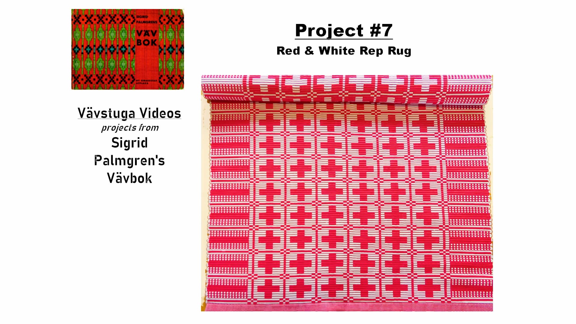 Palmgren Project #7: Red and white rep rug