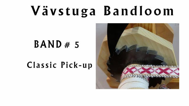 BW-17. Bandloom #5 – classic pick-up