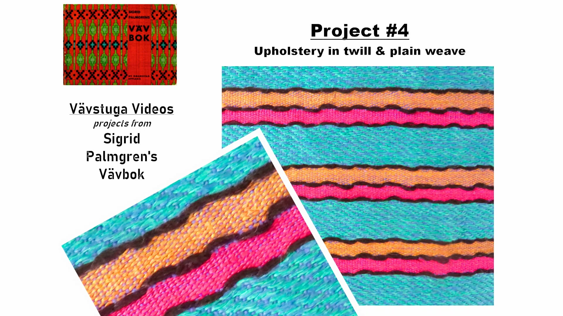 Palmgren Project #4: Upholstery in twill and plain weave