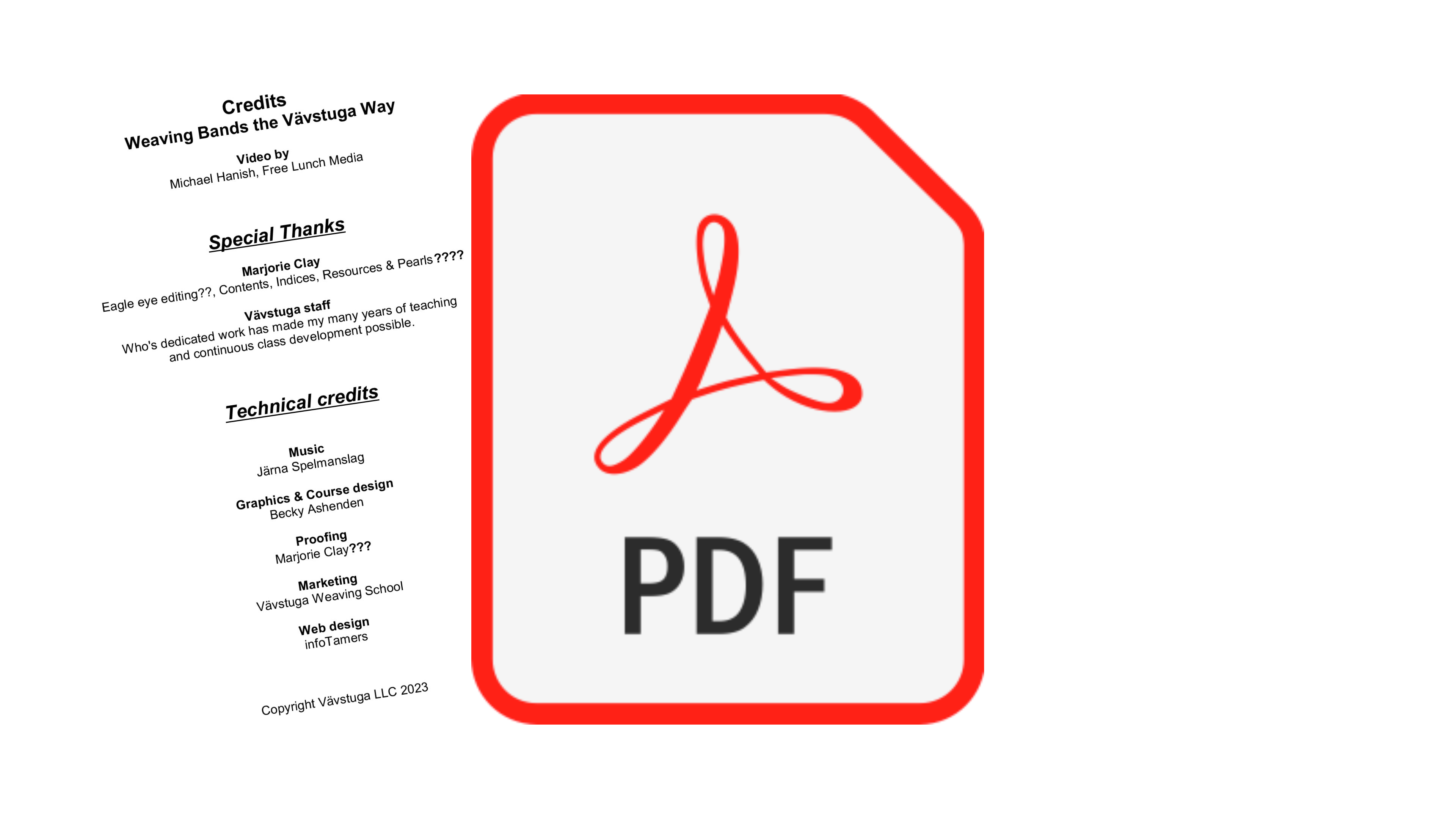 Band Weaving Credits