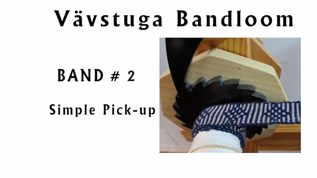 BW-14. Bandloom #2 – simple pick-up