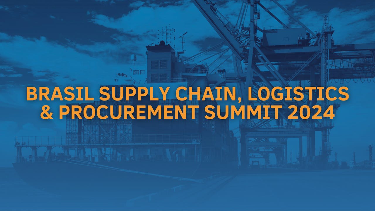 BRASIL SC, LOGISTICS & PROCUREMENT SUMMIT 2024