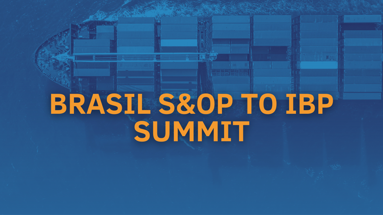 BRASIL S&OP TO IBP SUMMIT 2024