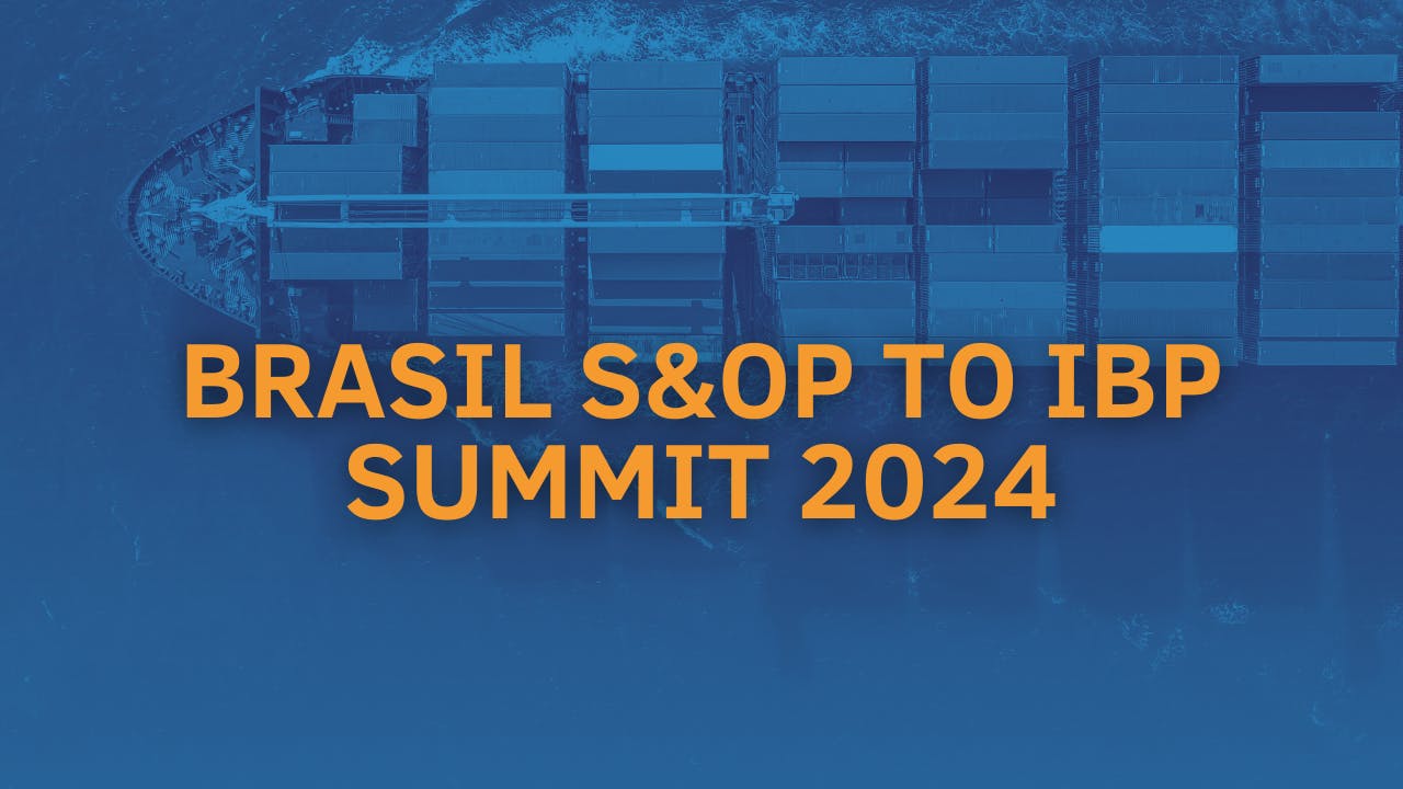 BRASIL S&OP TO IBP SUMMIT 2024