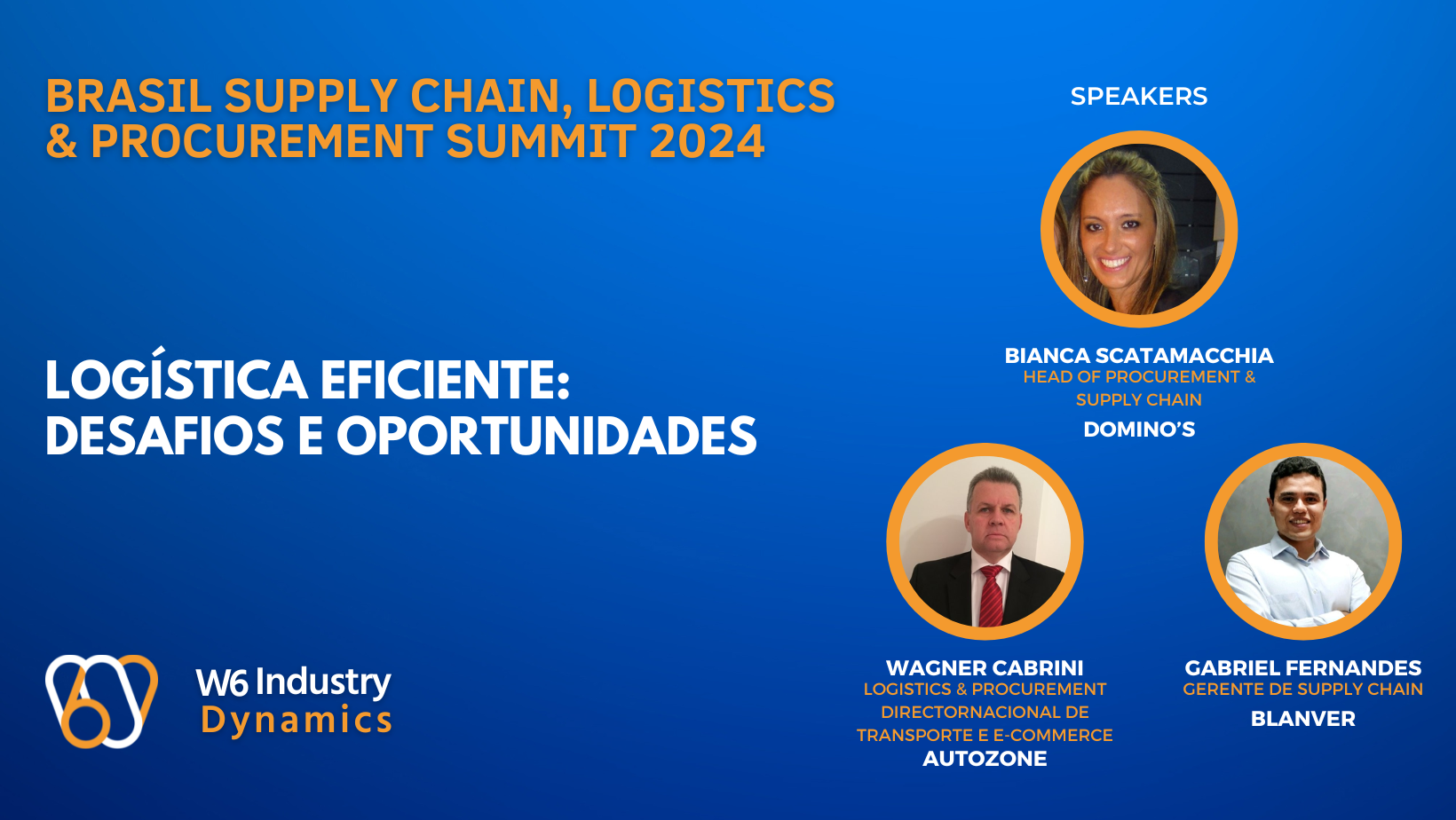 PAINEL: LOGISTICA EFICIENTE / DESAFIOS E OPORTUNIDADES