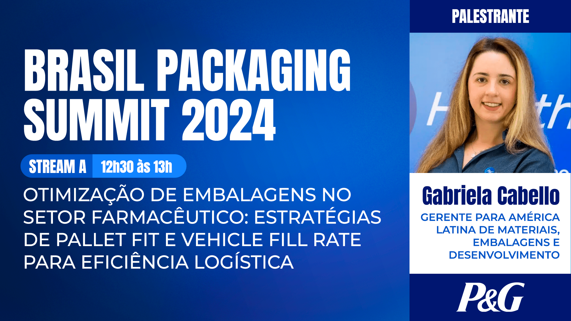 GABRIELA CABELLO - GERENTE LATAM DE MATERIAIS, EMBALAGENS E DESENVOLVIMENTO