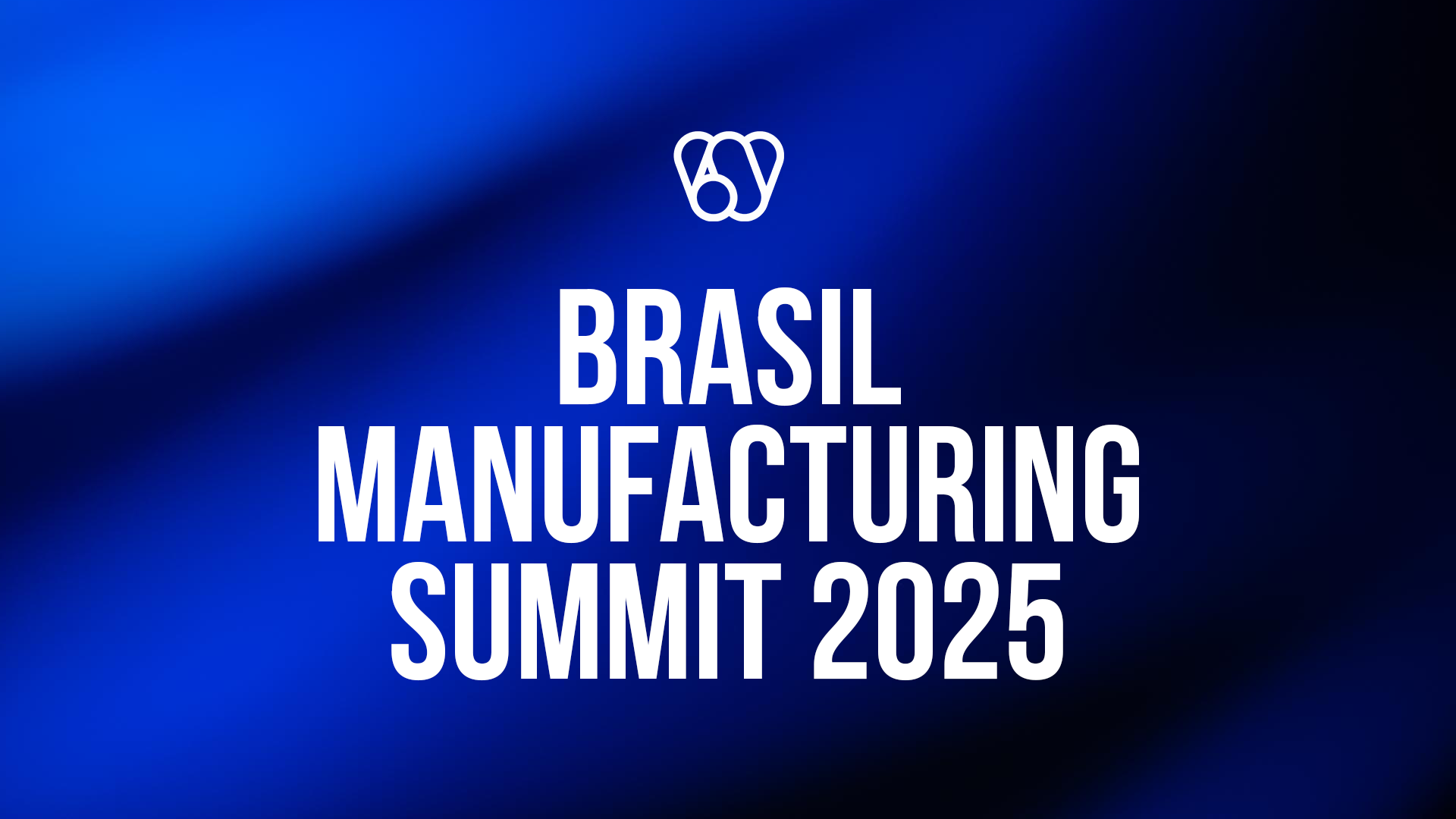 BRASIL MANUFACTURING SUMMIT 2025
