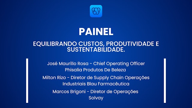 PAINEL: EQUILIBRANDO CUSTOS, PRODUTIVIDADE E SUSTENTABILIDADE