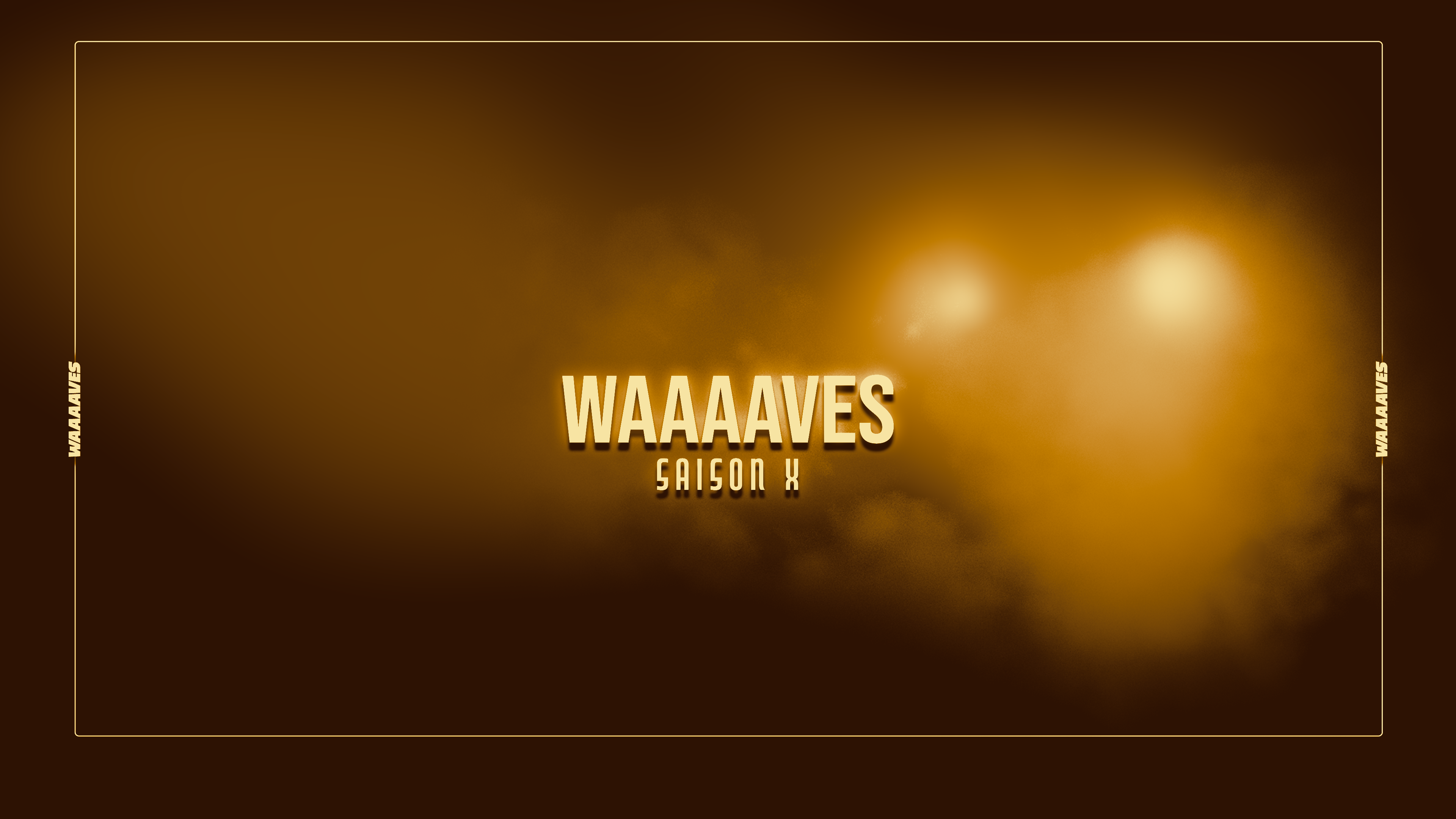 WAAAAVES SAISON X