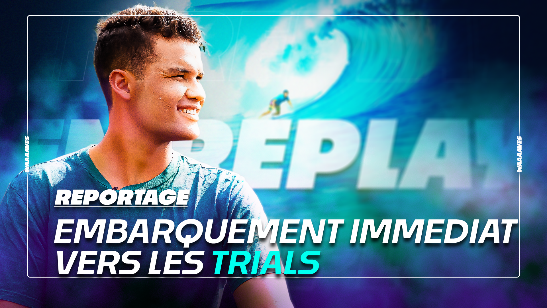 HAUROA MAIOTUI - EMBARQUEMENT IMMÉDIAT VERS LES TRIALS !