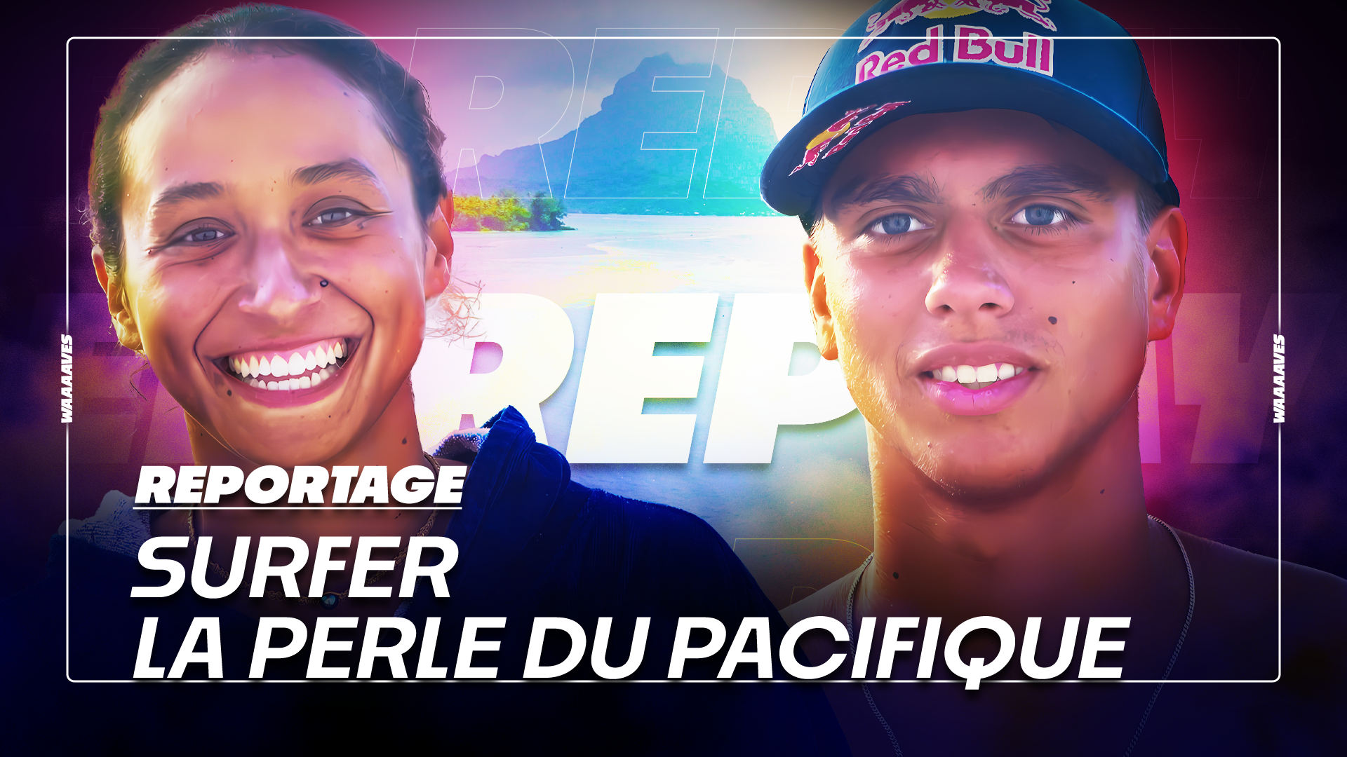 KAULI X VAHINE - SURFER LA PERLE DU PACIFIQUE !