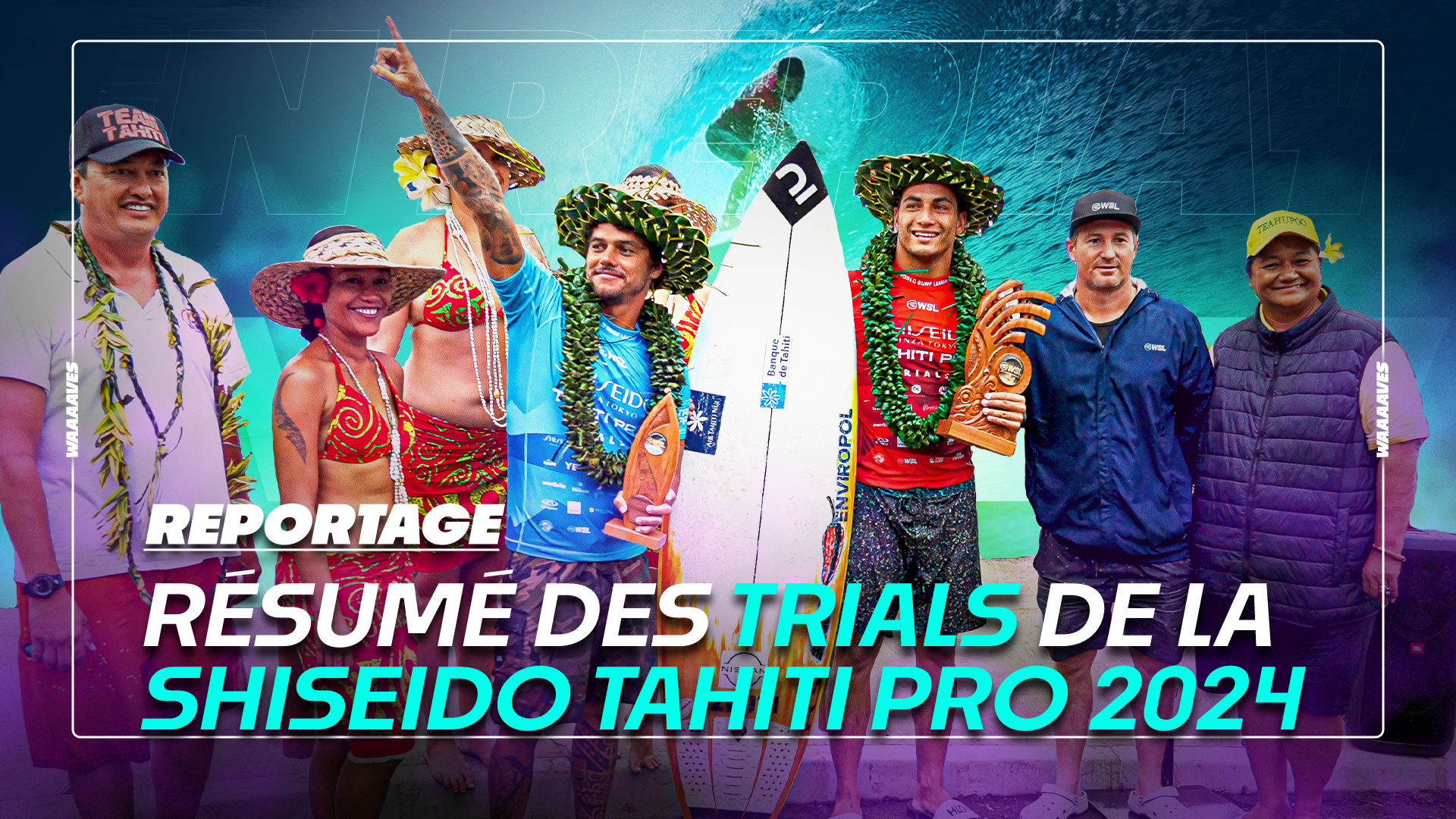 TAHITI PRO 2024 - RÉSUMÉ DES TRIALS DE LA SHISEIDO TAHITI PRO