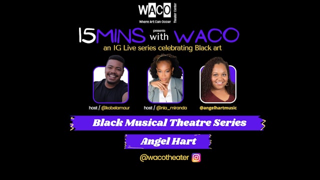 15 Minutes with WACO | feat. Angel Hart