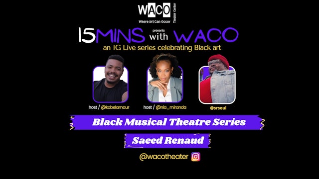 15 Minutes with WACO | feat. Saeed Renaud