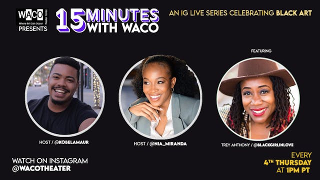 15 Minutes with WACO | feat. Trey Ant...
