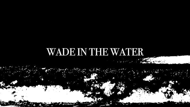 Wade in the Water: Drowning in Racism