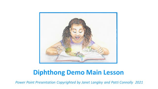 Diphthong Demo Main Lesson