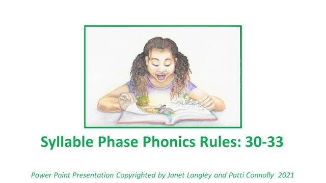 Syllable Phase Phonics Rules 30 thru 33