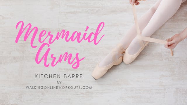 Kitchen Barre: Mermaid Arms
